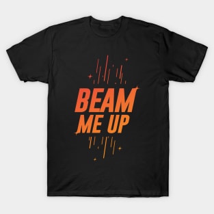 Beam Me Up Urban T-shirt T-Shirt